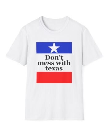Amyl and the Sniffers Don’t Mess With Texas  unisex t-shirt