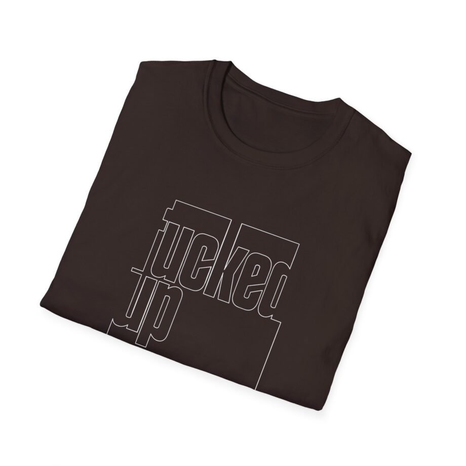 Fucked Up Someday Unisex Soft-style T-shirt