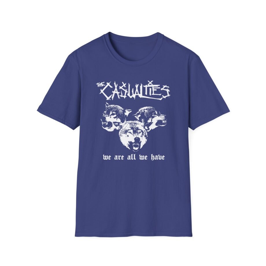 Casualties We Are All We Have Unisex Softstyle T-shirt