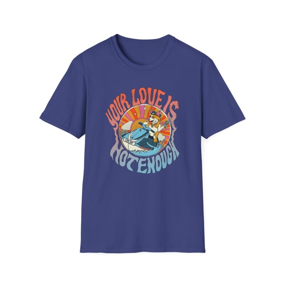 Tom Cardy Your Love is Not Enough Unisex Softstyle T-shirt