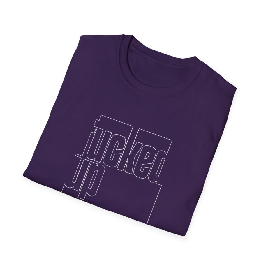 Fucked Up Someday Unisex Soft-style T-shirt