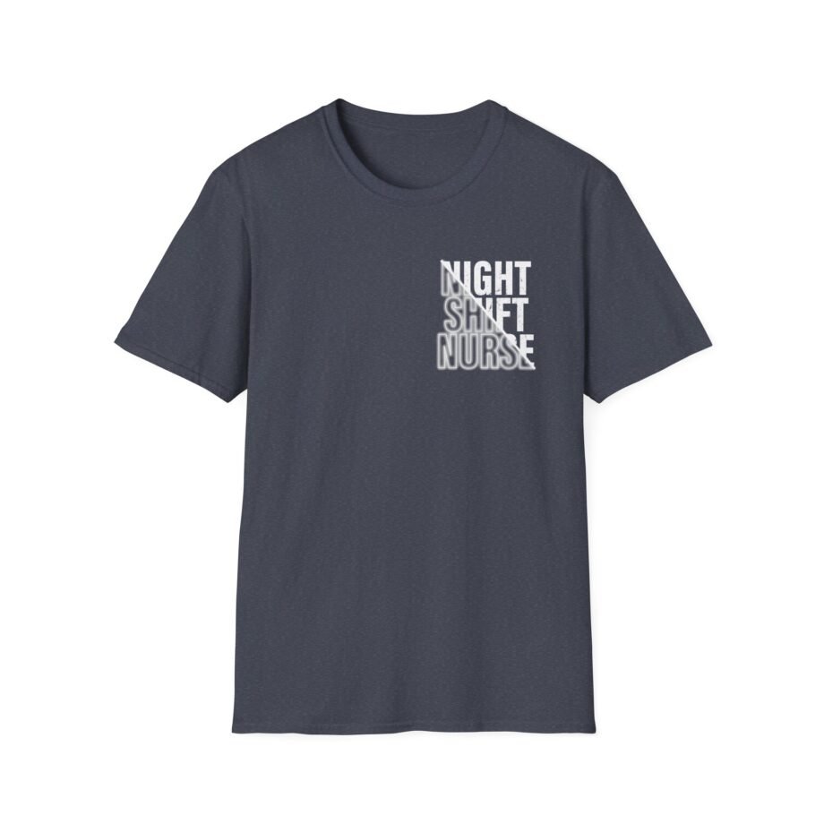 Night Shift Nurse Unisex Softstyle T-shirt
