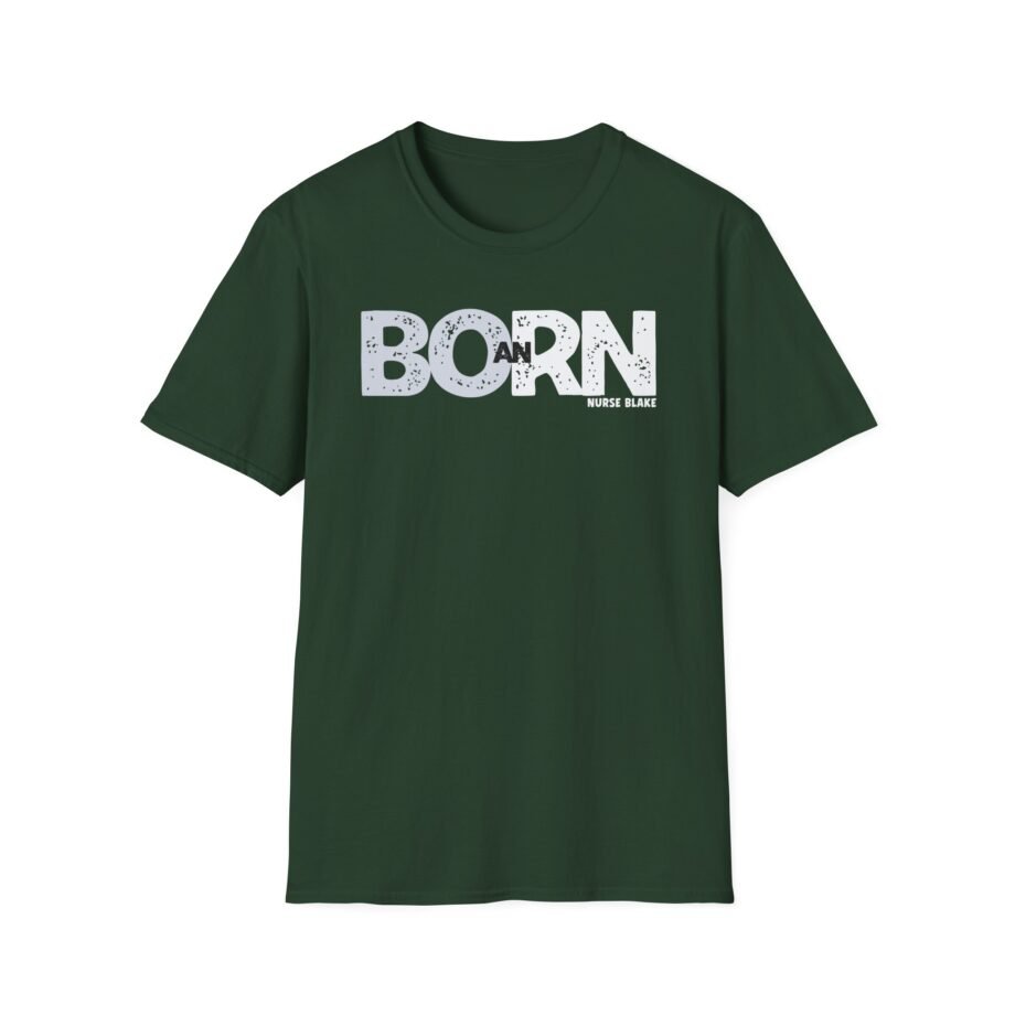 Nurse Born an Rn Unisex Softstyle T-shirt
