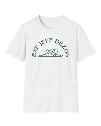 Eat Jeff Bezos Unisex Softstyle T-shirt