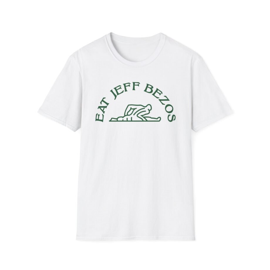 Eat Jeff Bezos Unisex Softstyle T-shirt