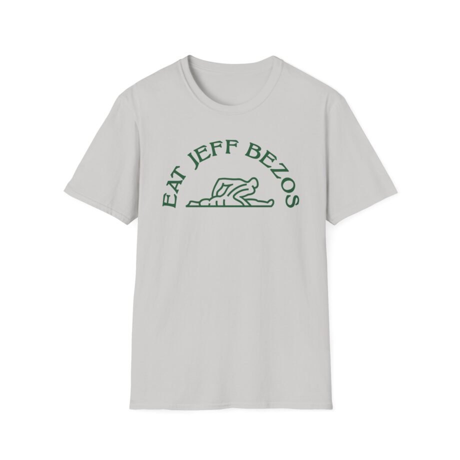 Eat Jeff Bezos Unisex Softstyle T-shirt