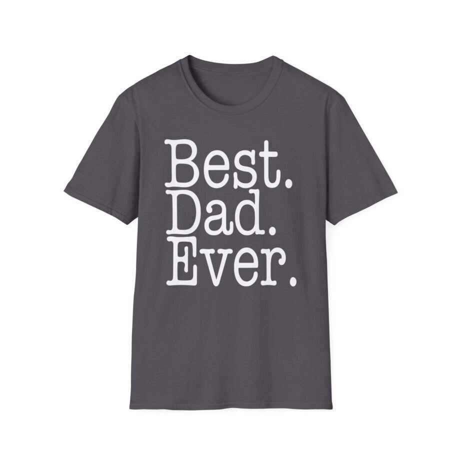 Best Dad Ever Unisex Softstyle T-shirt