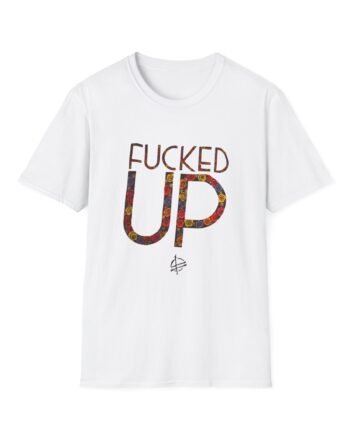 Fucked Up Flower Unisex Soft-style T-shirt