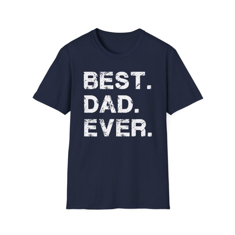 Best Dad Ever Unisex Softstyle T-shirt