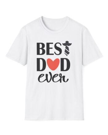 Best Dad Ever Unisex Softstyle T-shirt
