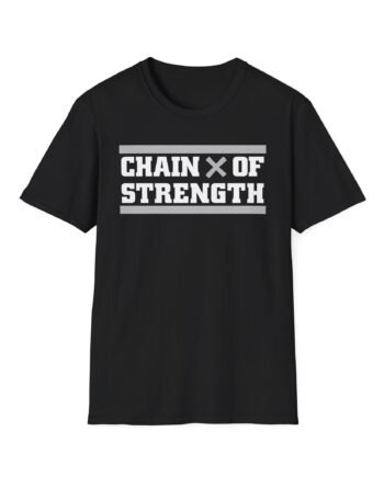 Chain of Strength True Till Death Unisex Softstyle T-shirt