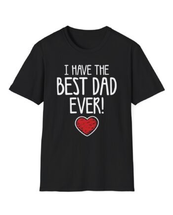 Best Dad Ever Unisex Softstyle T-shirt