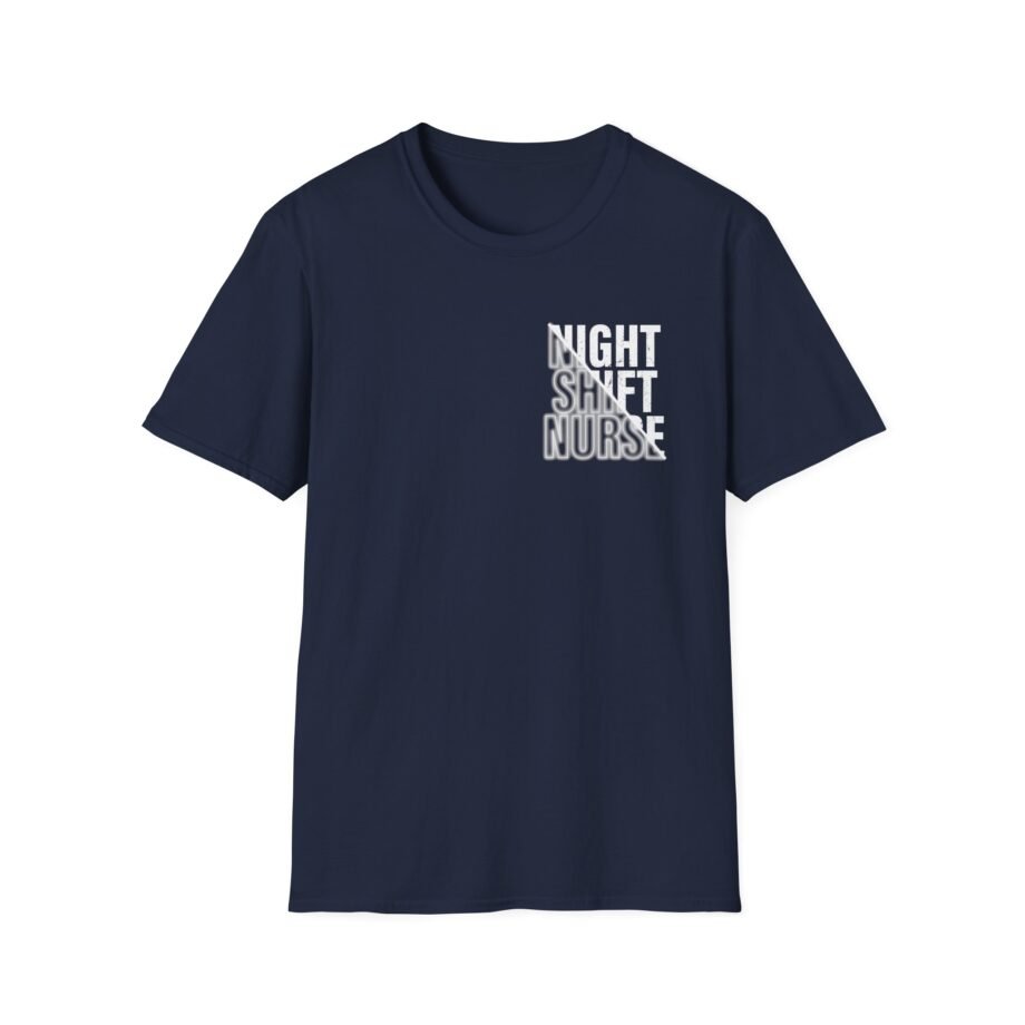 Night Shift Nurse Unisex Softstyle T-shirt