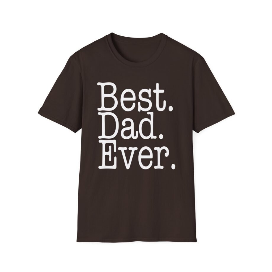 Best Dad Ever Unisex Softstyle T-shirt