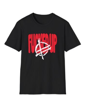 Fucked Up Big Text Unisex Soft-style T-shirt
