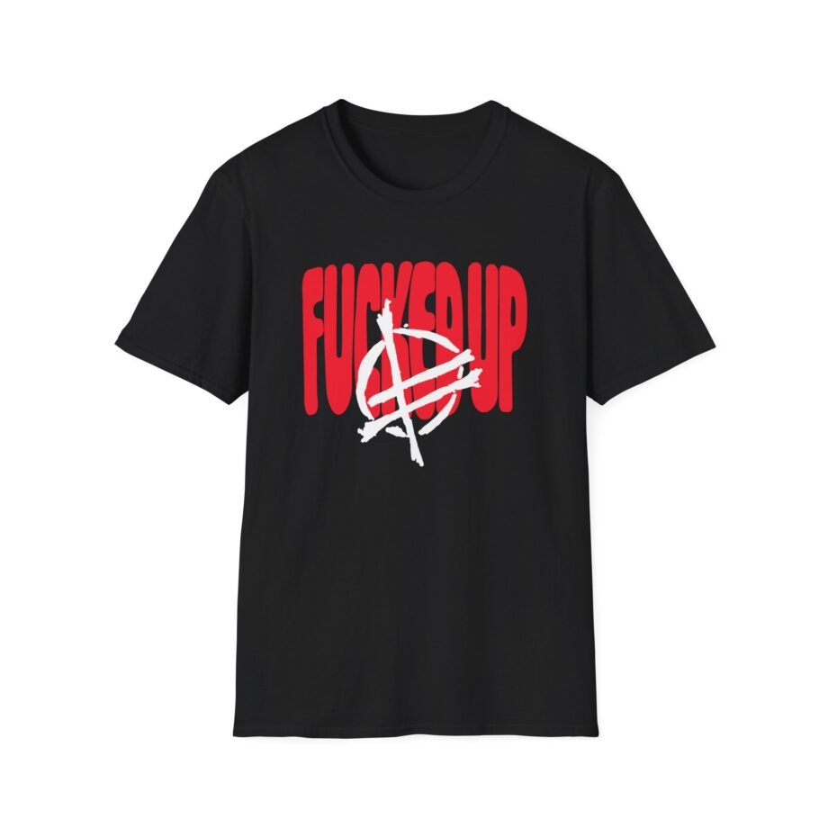 Fucked Up Big Text Unisex Soft-style T-shirt