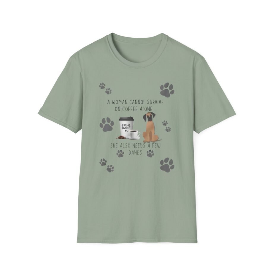 Great Dane a Woman's Needs Unisex Softstyle T-shirt
