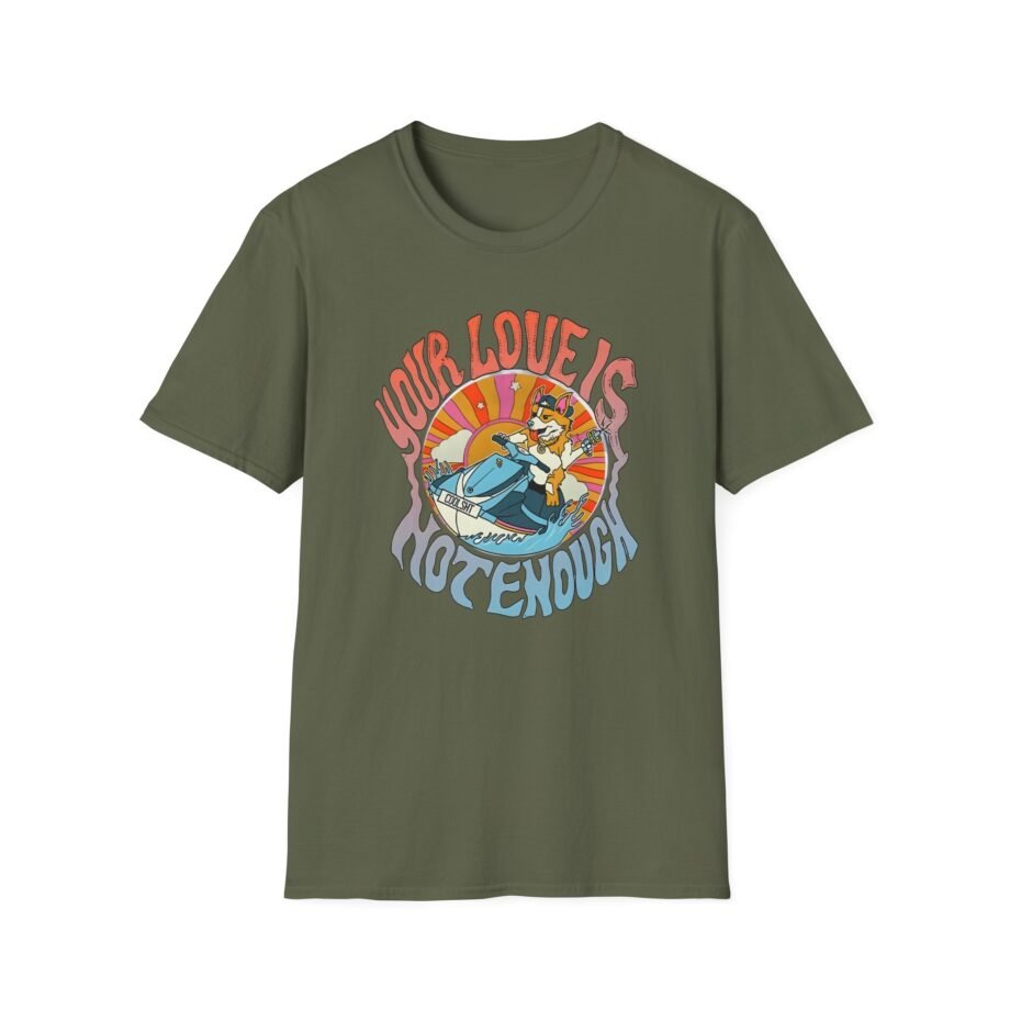 Tom Cardy Your Love is Not Enough Unisex Softstyle T-shirt