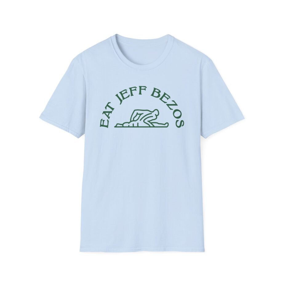 Eat Jeff Bezos Unisex Softstyle T-shirt
