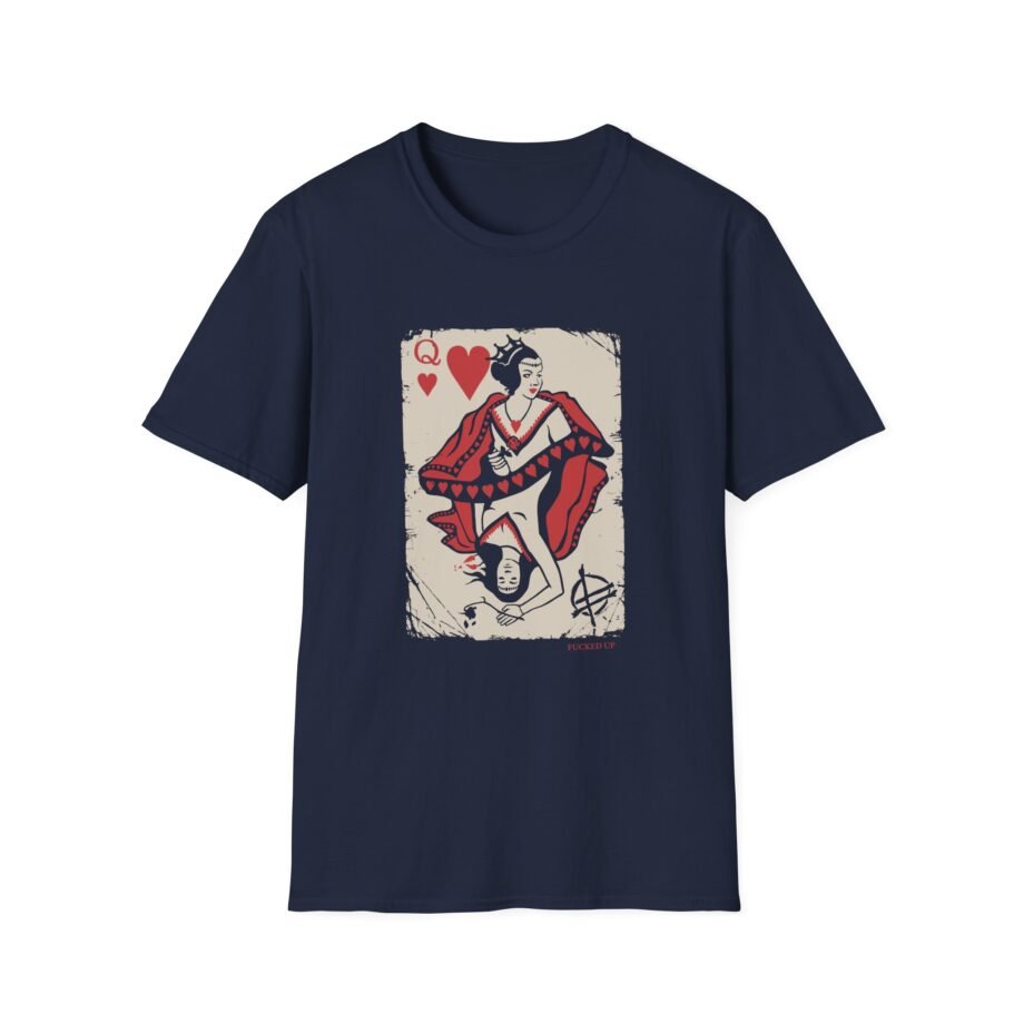 Fucked Up Queen of Hearts Unisex Soft-style T-shirt
