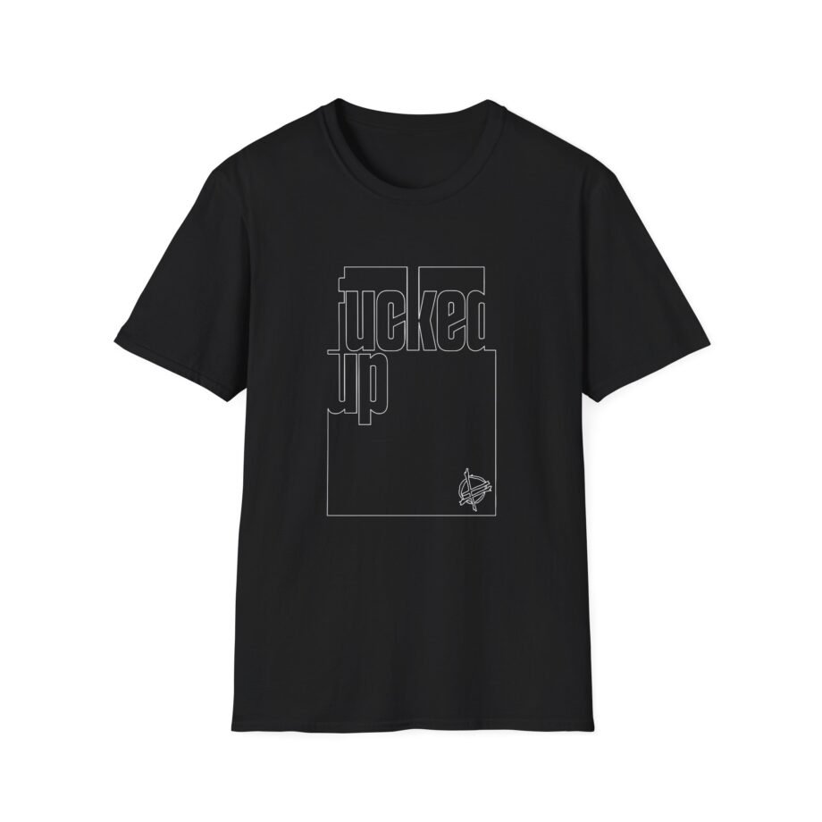 Fucked Up Someday Unisex Soft-style T-shirt