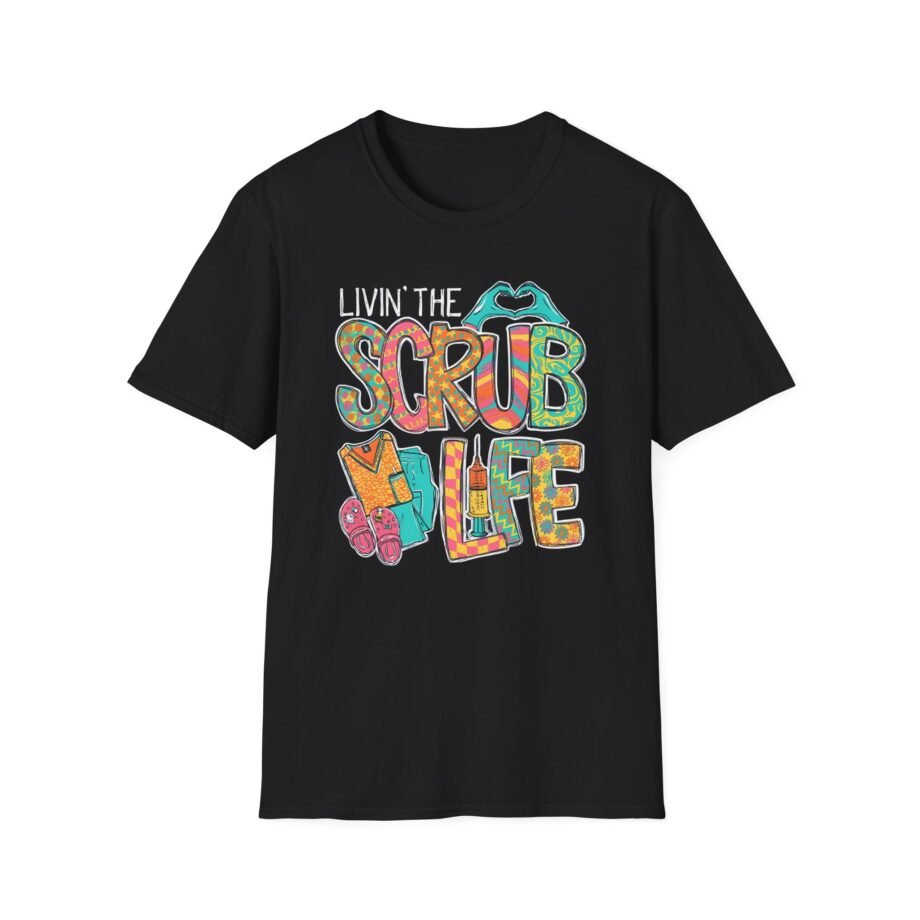Scrub Life Nurse Unisex Softstyle T-shirt