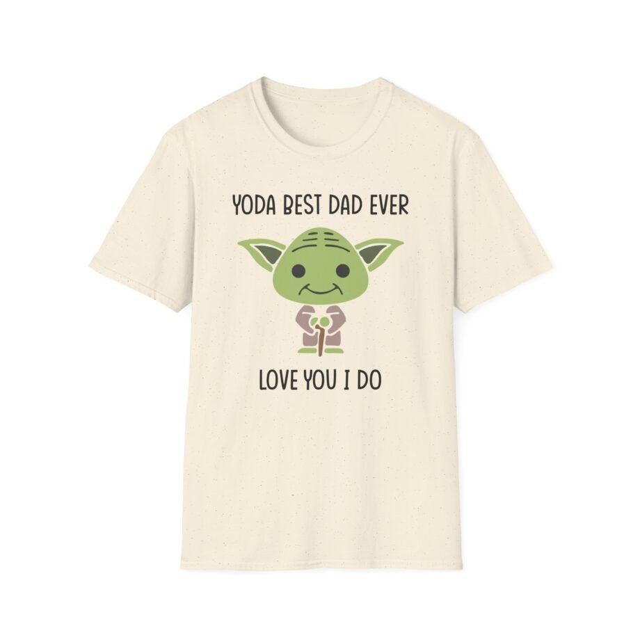 Yoda Best Dad Ever Love You I Do Unisex Softstyle T-shirt