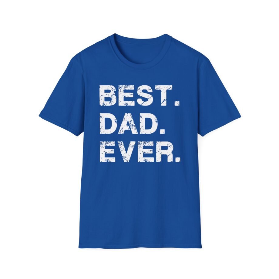 Best Dad Ever Unisex Softstyle T-shirt