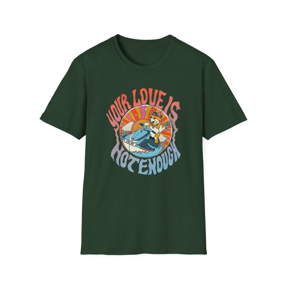 Tom Cardy Your Love is Not Enough Unisex Softstyle T-shirt