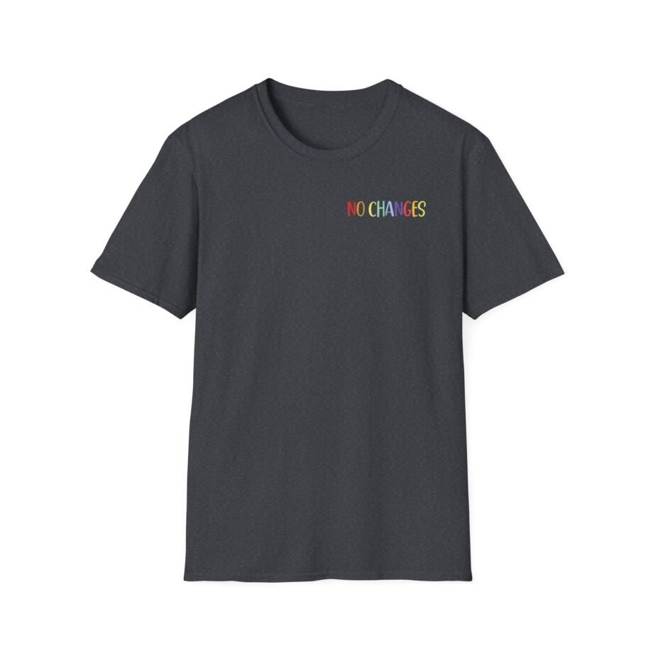 Nurse No Changes Unisex Softstyle T-shirt