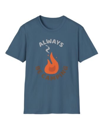 Steve Wallis Always Be Camping Unisex Softstyle T-Shirt