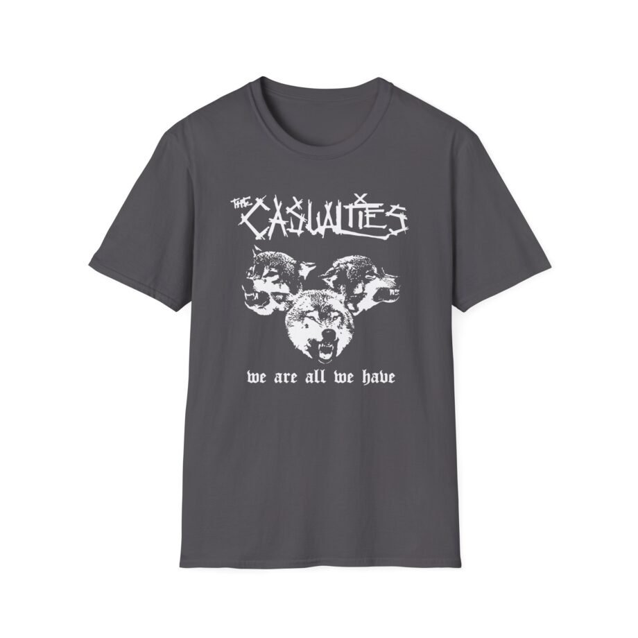 Casualties We Are All We Have Unisex Softstyle T-shirt