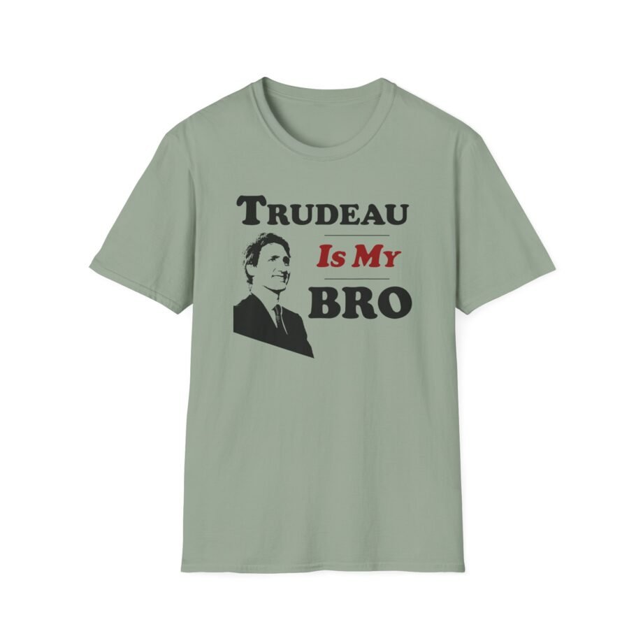 Trudeau is My Bro Justin Trudeau Unisex Softstyle T-shirt