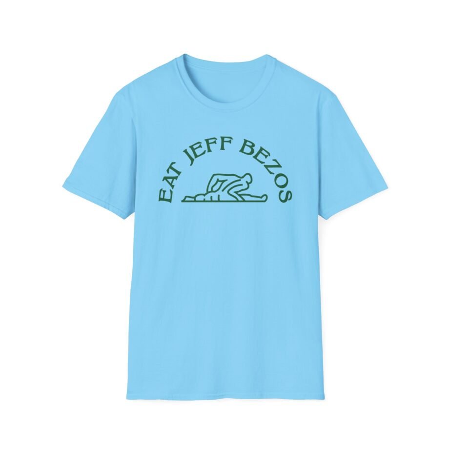 Eat Jeff Bezos Unisex Softstyle T-shirt